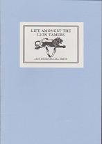 Life Amongst the Lion Tamers by Alexander McCall Smith